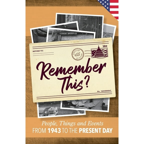 Pre-Owned Remember This?: People, Things and Events from 1943 to the Present Day (US Edition)