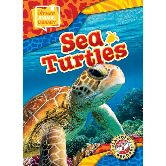 The Ultimate Animal Library Sea Turtles, (Hardcover)