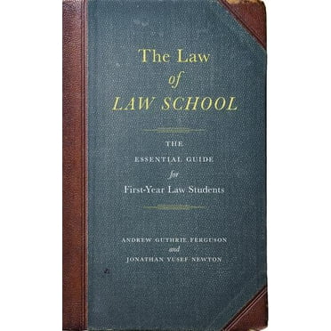 Pre-Owned The Law of Law School: The Essential Guide for First-Year Law Students (Paperback) 1479801623 9781479801626