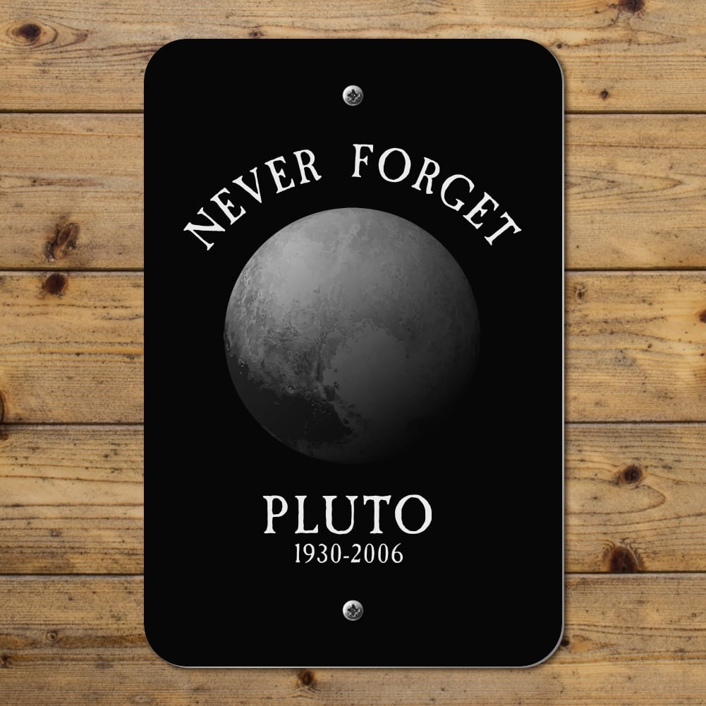Never Forget Pluto Planet Astronomy Memorial Funny Home Business