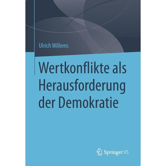 Wertkonflikte ALS Herausforderung Der Demokratie, (Paperback)