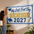 thumbnail image 6 of Back to School Senior 2027 Class of 2027 Banner, My Last First Day Office Classroom Decor, Officially A Senior Wall Hanging Sign for School Year Kickoff Photos (72x48 Inch, Blue), 6 of 6
