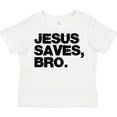 thumbnail image 3 of Inktastic Jesus Saves, Bro. Boys or Girls Toddler T-Shirt, 3 of 5