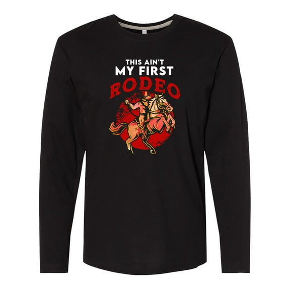 Inktastic Funny First Rodeo Cowboy Long Sleeve T-Shirt