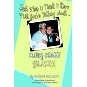 Just When U Think U Know What You're Talking About . . . Along Comes Grandpa! Caregiving Resources for People in the Real World, Used [Paperback]