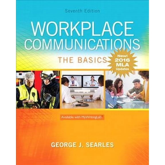 Pre-Owned Workplace Communications: The Basics, MLA Update (Paperback) 0134701305 9780134701301