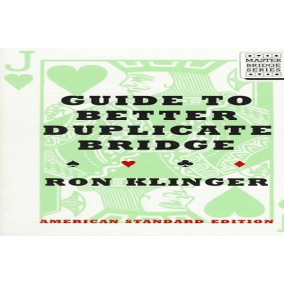Pre-Owned Guide to Better Duplicate Bridge (Paperback) 0395791499 9780395791493