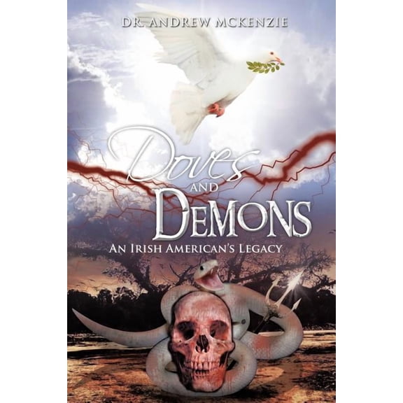 Doves and Demons: An Irish American's Legacy, (Paperback)