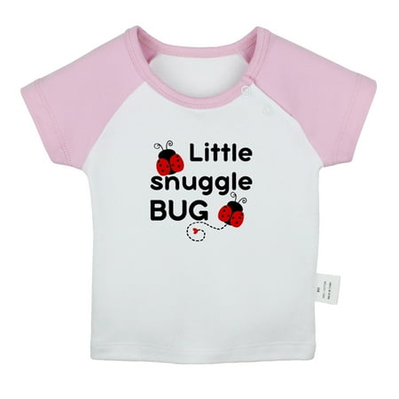 

Little Snuggle Bug Funny T shirt For Baby Newborn Babies T-shirts Infant Tops 0-24M Kids Graphic Tees Clothing (Short Pink Raglan T-shirt 0-6 Months)