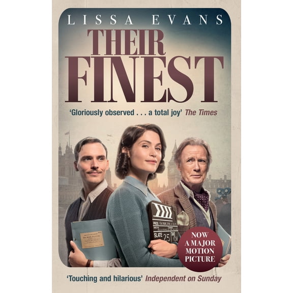 Pre-Owned Their Finest : Now a Major Film Starring Gemma Arterton and Bill Nighy