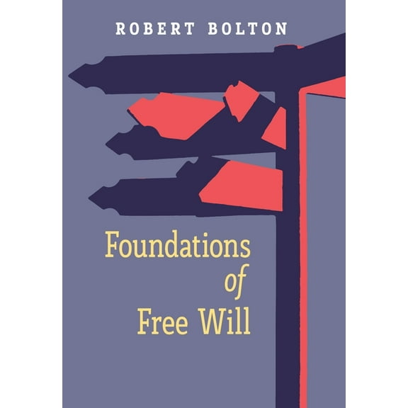 Foundations of Free Will, (Hardcover)