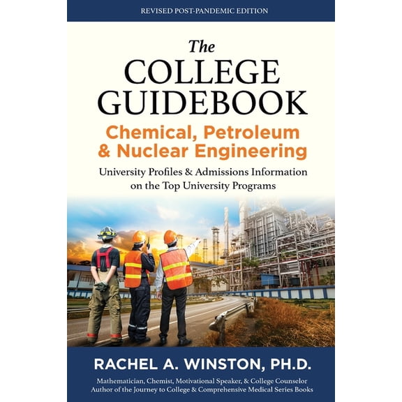The College Guidebook: Chemical, Petroleum & Nuclear Engineering: University Profiles & Admissions Information on the To, (Paperback)