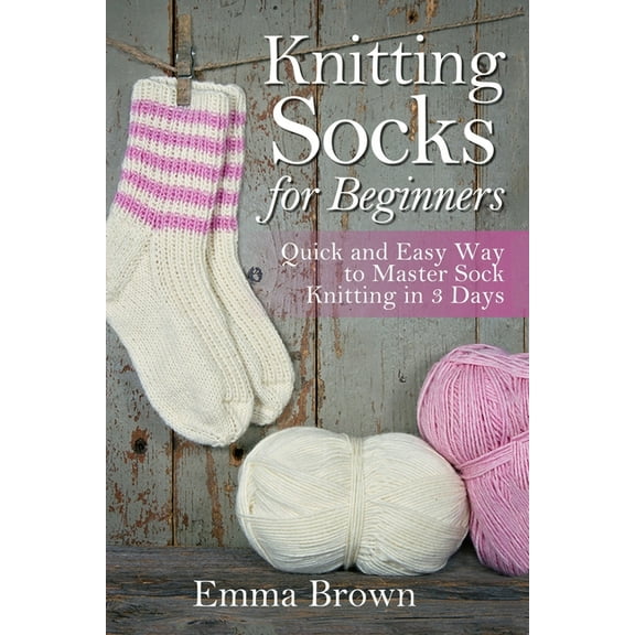 Sock Knitting Patterns in Black&white Knitting Socks for Beginners: Quick and Easy Way to Master Sock Knitting in 3 Days, Book 1, (Paperback)