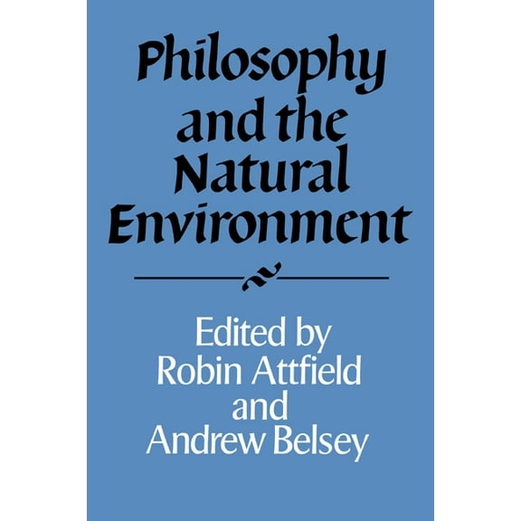 Royal Institute of Philosophy Supplement Philosophy and the Natural Environment, Book 36, (Paperback)
