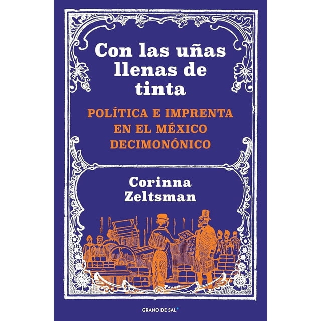 Libro Con Las Uñas Llenas De Tinta Tapa Blanda, Autor Corinna Zeltsman, Editorial Libros Grano De Sal