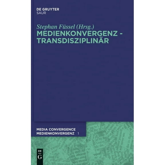 Media Convergence / Medienkonvergenz Medienkonvergenz - TransdisziplinÃ¤r, Book 1, (Hardcover)