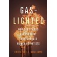 thumbnail image 1 of Pre-Owned Gas-Lighted: How the Oil and Gas Industry Shortchanges Women Scientists Paperback, 1 of 1