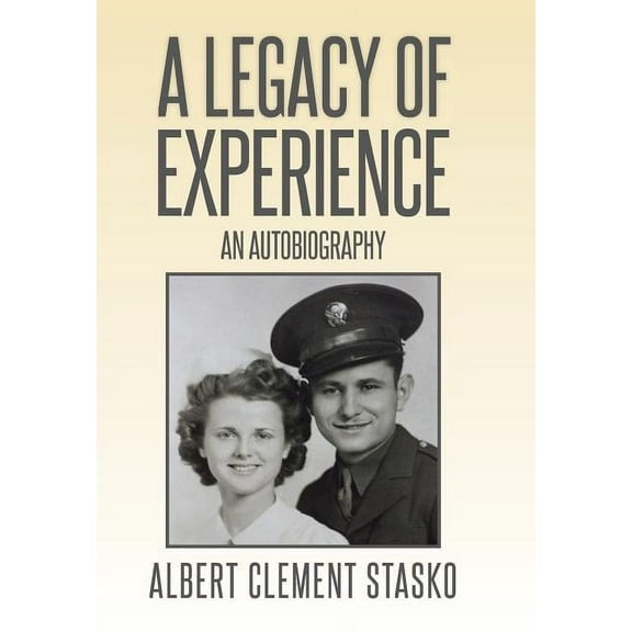 A Legacy of Experience (Hardcover)