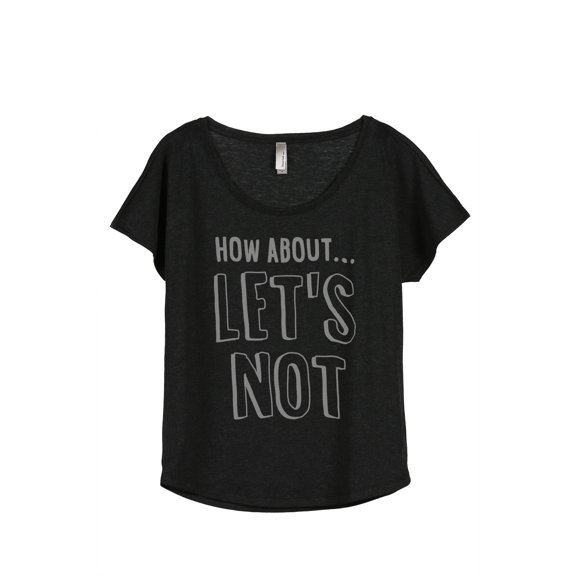 Thread Tank Lets Not Women's Relaxed Slouchy Dolman T-Shirt Tee Heather Black Small