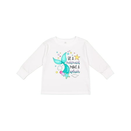

Inktastic Be a Mermaid Make a Splash Blue Mermaid Tail Gift Toddler Boy or Toddler Girl Long Sleeve T-Shirt
