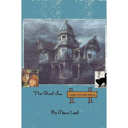 The Ghost of Dark Swamp Road