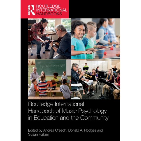 Routledge International Handbooks Routledge International Handbook of Music Psychology in Education and the Community, (Paperback)