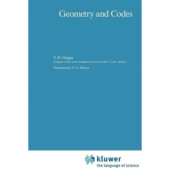 Mathematics and Its Applications Geometry and Codes, Book 24, (Paperback)