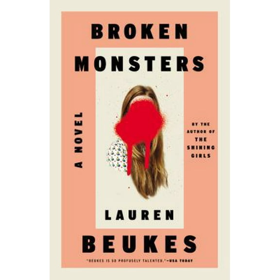 Pre-Owned Broken Monsters (Hardcover) 0316216828 9780316216821