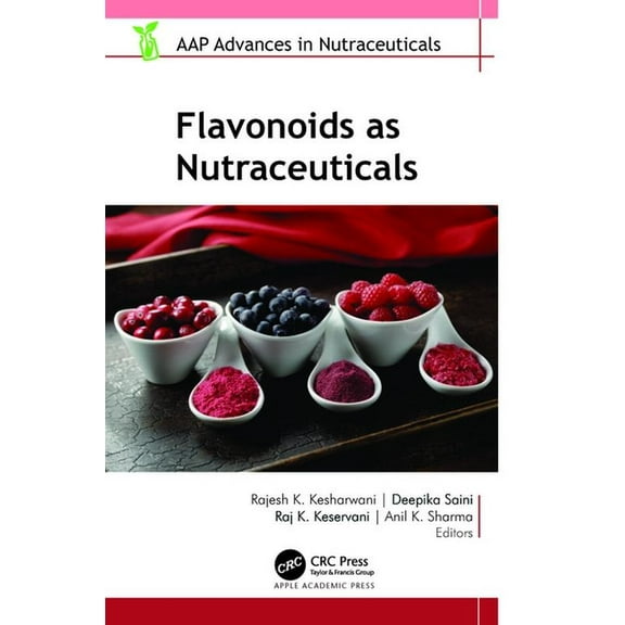 Aap Advances in Nutraceuticals Flavonoids as Nutraceuticals, (Hardcover)