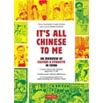 thumbnail image 1 of It's All Chinese To Me: An Overview of Culture and Etiquette in China (Updated and Expanded), 1 of 2