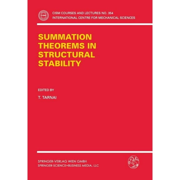 CISM International Centre for Mechanical Summation Theorems in Structural Stability, Book 354, (Hardcover)