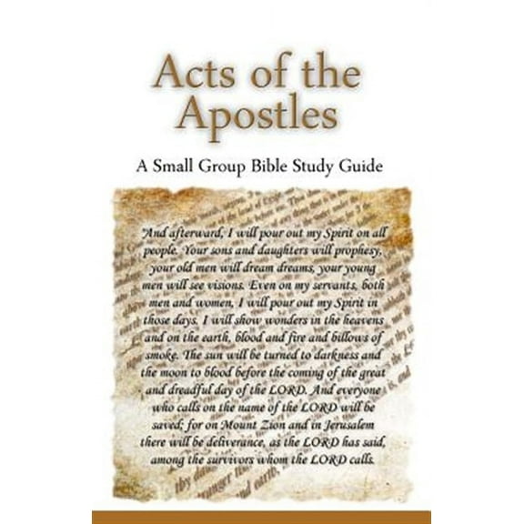 Acts of the Apostles, a Small Group Bible Study Guide