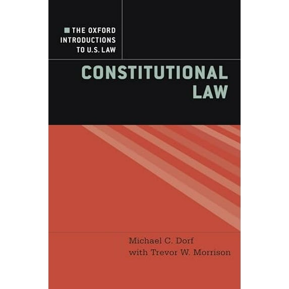 Pre-Owned The Oxford Introductions to U.S. Law: Constitutional Law (Paperback) 0195370031 9780195370034