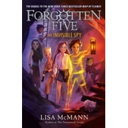 The Forgotten Five: The Invisible Spy (The Forgotten Five, Book 2) (Series #2) (Paperback)