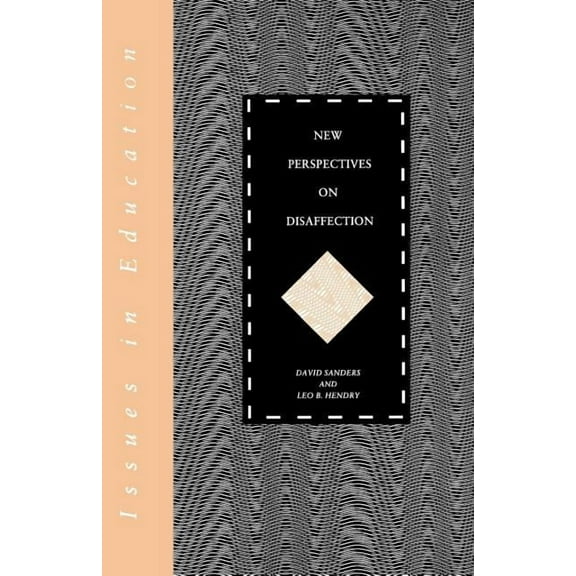 Issues in Education New Perspectives on Disaffection, (Paperback)