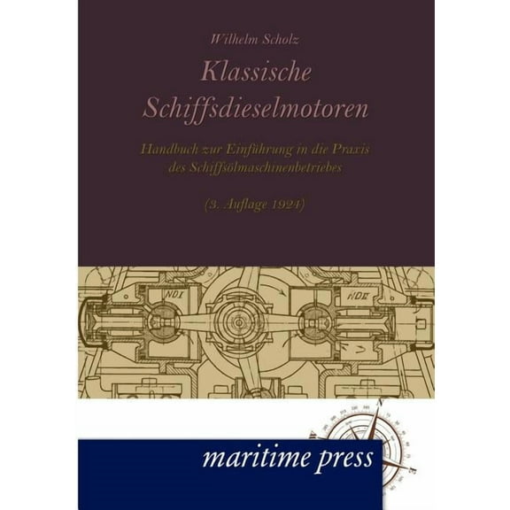 Klassische Schiffsdieselmotoren (Paperback)