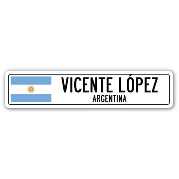 VICENTE LOPEZ ARGENTINA Street Sign Argentinian flag city country road wal gift