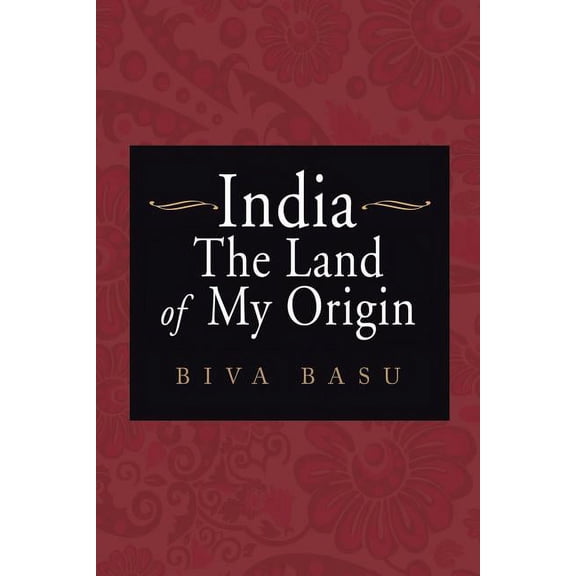 India: The Land of My Origin (Paperback)