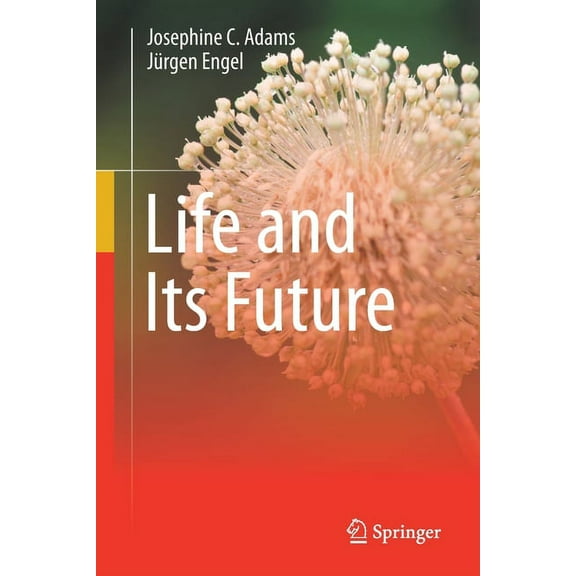 Life and Its Future, (Paperback)