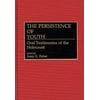 The Persistence of Youth : Oral Testimonies of the Holocaust, Used [Hardcover]