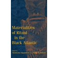 thumbnail image 1 of Materialities of Ritual in the Black Atlantic (Blacks in the Diaspora), 1 of 1