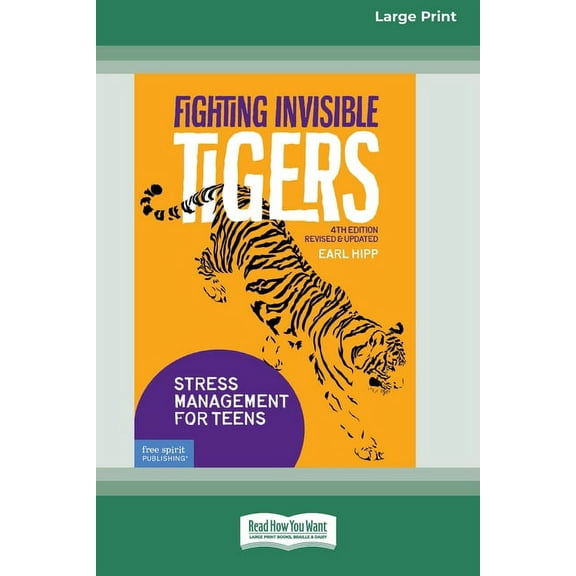 Fighting Invisible Tigers: Stress Management for Teens [Standard Large Print 16 Pt Edition], (Paperback)