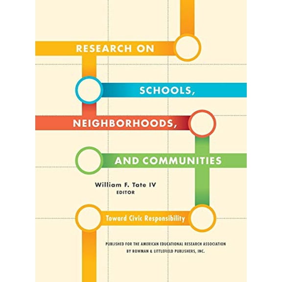 Pre-Owned Research on Schools, Neighborhoods and Communities: Toward Civic Responsibility, 9781442204683, 1442204680, Paperback,