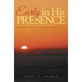 thumbnail image 2 of Early in His Presence: Spending time in fellowship with the Lord., (Paperback), 2 of 2