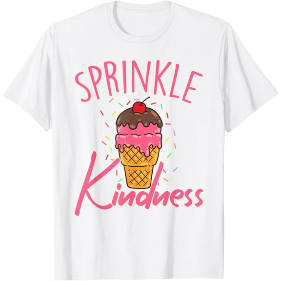 Women Sprinkle Kindness Ice Cream Funny T-ShirtMen's and women's pure cotton short-sleeved shirts