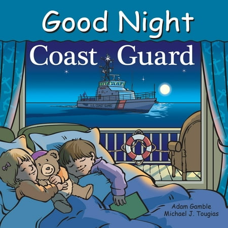 Good Night Coast Guard (Board Book) (Up All Night Best Coast)