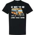 thumbnail image 3 of Inktastic School Bus Driver Be Nice T-Shirt, 3 of 5