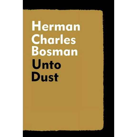 Unto Dust, (Paperback)