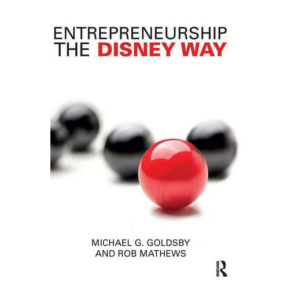 Entrepreneurship the Disney Way, (Paperback)