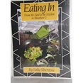 thumbnail image 1 of Pre-Owned Eating In : From the Field to the Kitchen in Biosphere 2 9781882428045, 1 of 1